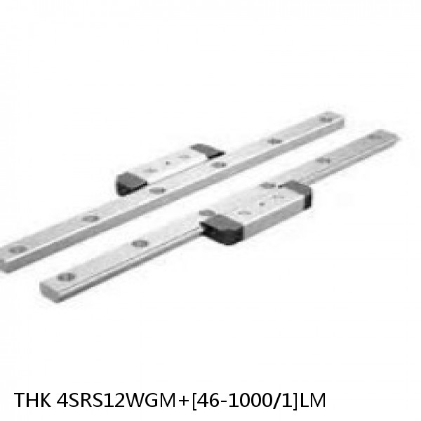 4SRS12WGM+[46-1000/1]LM THK Miniature Linear Guide Full Ball SRS-G Accuracy and Preload Selectable