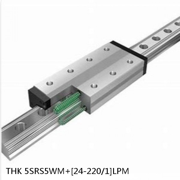 5SRS5WM+[24-220/1]LPM THK Miniature Linear Guide Caged Ball SRS Series
