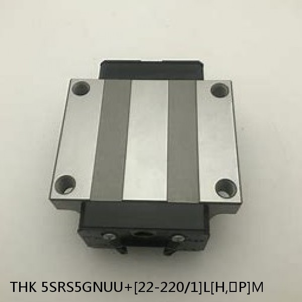 5SRS5GNUU+[22-220/1]L[H,​P]M THK Miniature Linear Guide Full Ball SRS-G Accuracy and Preload Selectable