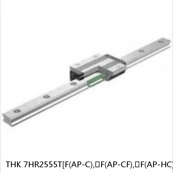 7HR2555T[F(AP-C),​F(AP-CF),​F(AP-HC)]+[148-2600/1]L[H,​P,​SP,​UP] THK Separated Linear Guide Side Rails Set Model HR