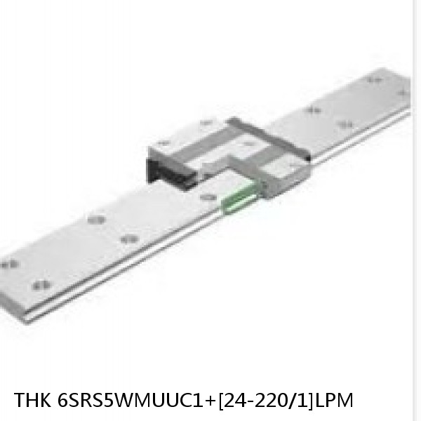 6SRS5WMUUC1+[24-220/1]LPM THK Miniature Linear Guide Caged Ball SRS Series