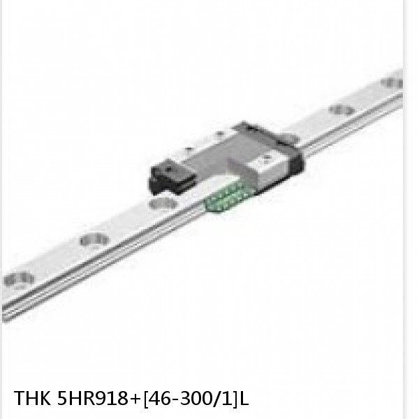 5HR918+[46-300/1]L THK Separated Linear Guide Side Rails Set Model HR