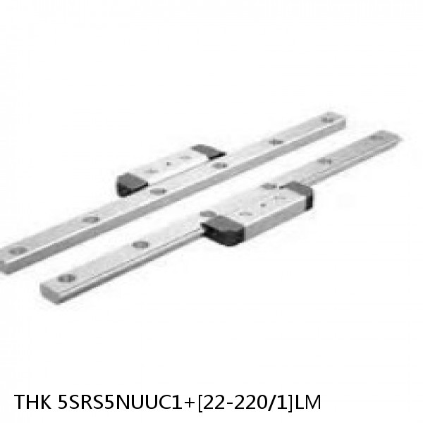 5SRS5NUUC1+[22-220/1]LM THK Miniature Linear Guide Caged Ball SRS Series