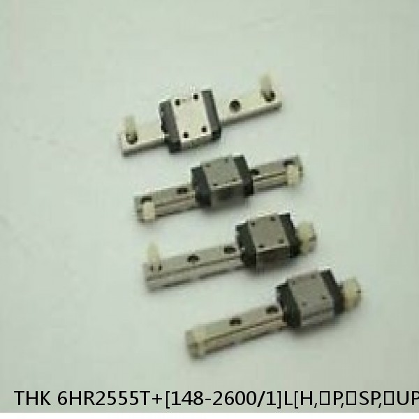 6HR2555T+[148-2600/1]L[H,​P,​SP,​UP] THK Separated Linear Guide Side Rails Set Model HR