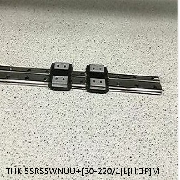 5SRS5WNUU+[30-220/1]L[H,​P]M THK Miniature Linear Guide Caged Ball SRS Series