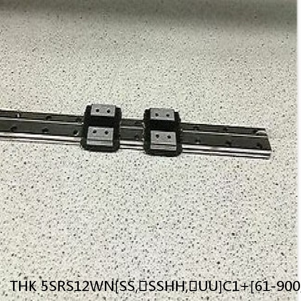 5SRS12WN[SS,​SSHH,​UU]C1+[61-900/1]LM THK Miniature Linear Guide Caged Ball SRS Series